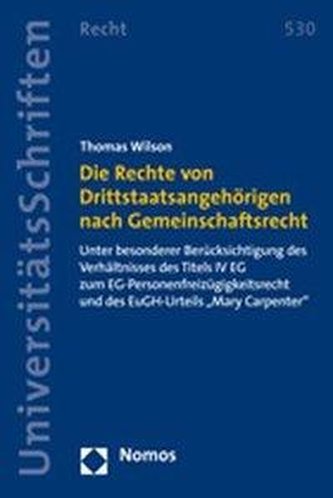 Die Rechte von Drittstaatsangehörigen nach Gemeinschaftsrecht