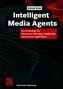 Intelligent Media Agents