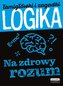 Łamigłówki i zagadki. Logika. Na zdrowy rozum