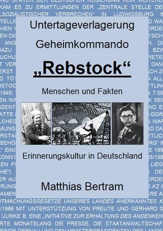 Untertageverlagerung Geheimkommando \"Rebstock\"