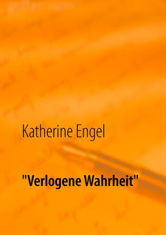 \"Verlogene Wahrheit\"