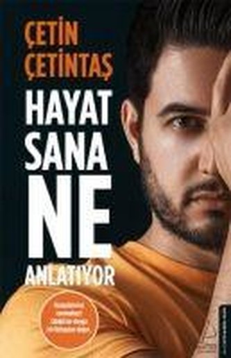 Hayat Sana Ne Anlatiyor