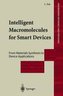Intelligent Macromolecules for Smart Devices