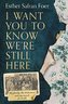 I Want You To Know We're Still Here