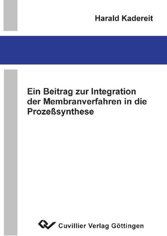 Ein Beitrag zur Integration der Membranverfahren in die Prozeßsynthese