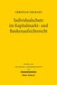 Individualschutz im Kapitalmarkt- und Bankenaufsichtsrecht