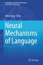 Neural Mechanisms of Language