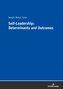 Self-Leadership: Determinants and Outcomes