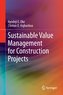 Sustainable Value Management for Construction Projects