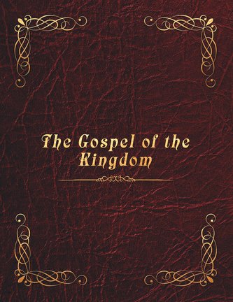 The Gospel of the Kingdom