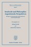 Strafrecht und Philosophie: Argentinische Perspektiven