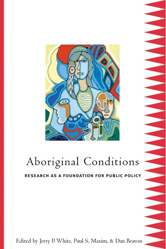 Aboriginal Conditions: Research as a Foundation for Public Policy