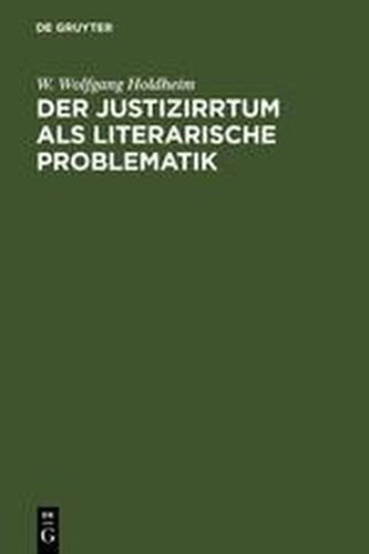 Der Justizirrtum als literarische Problematik