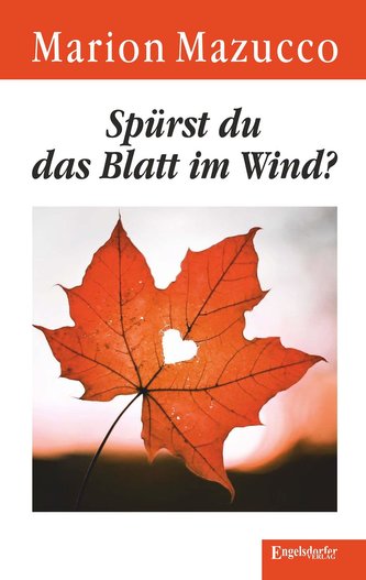Spürst du das Blatt im Wind?