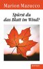 Spürst du das Blatt im Wind?