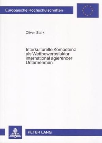 Interkulturelle Kompetenz als Wettbewerbsfaktor international agierender Unternehmen