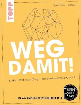 Weg damit!