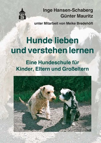 Hunde lieben und verstehen lernen