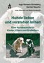 Hunde lieben und verstehen lernen