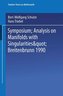 Symposium \"Analysis on Manifolds with Singularities\", Breitenbrunn 1990