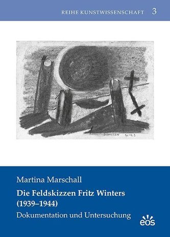 Die Feldskizzen Fritz Winters (1939-1944)