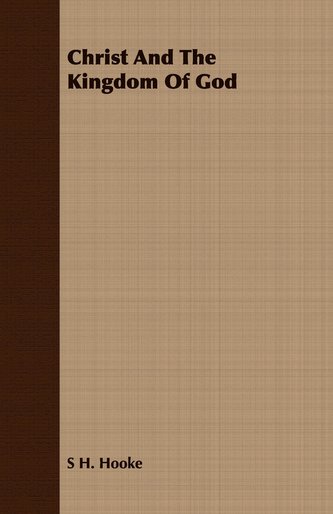 Christ And The Kingdom Of God