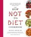 The How Not To Diet Cookbook