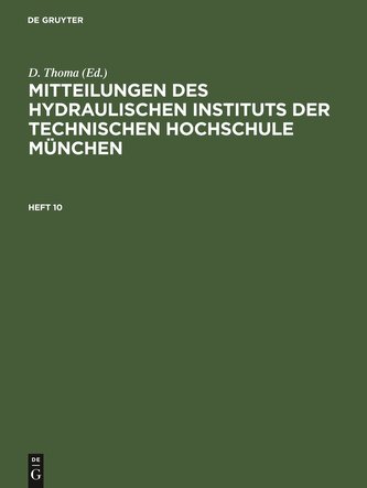Mitteilungen des Hydraulischen Instituts der Technischen Hochschule München