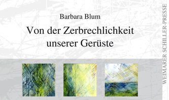 Von der Zerbrechlichkeit unserer Gerüste