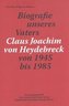 Biografie unseres Vater Claus Joachim von Heydebreck