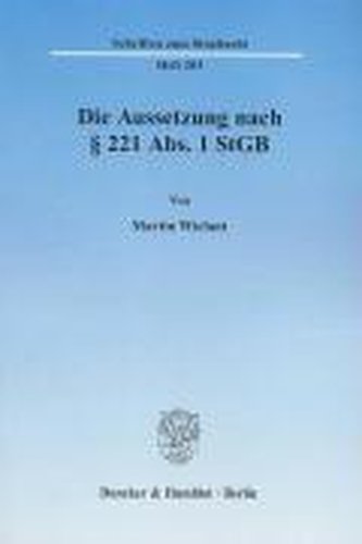 Die Aussetzung nach § 221 Abs. 1 StGB