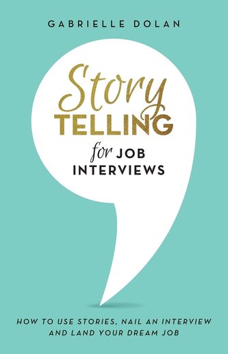 Storytelling for Job Interviews