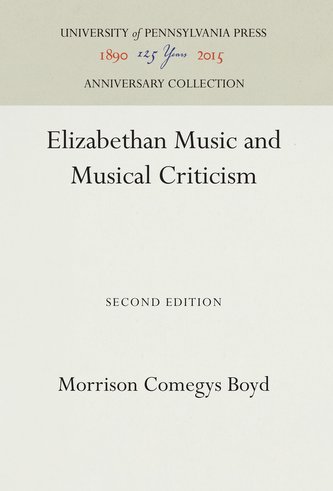 Elizabethan Music and Musical Criticism
