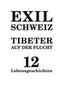 Exil Schweiz -Tibeter auf der Flucht