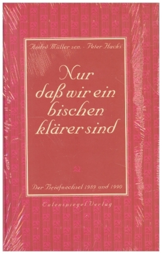 Nur daß wir ein bischen klärer sind