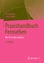 Praxishandbuch Fernsehen