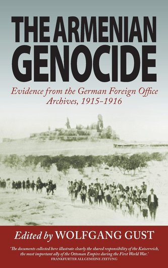 The Armenian Genocide: Evidence from the German Foreign Office Archives, 1915-1916