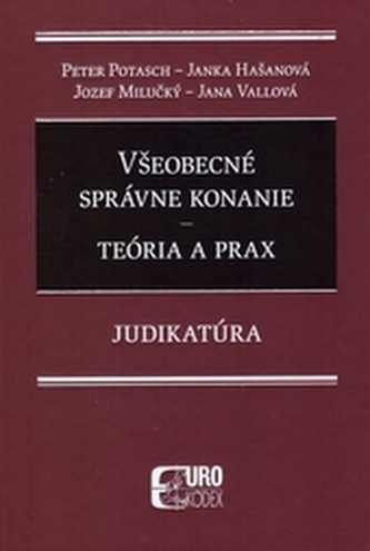 Všeobecné správne konanie - Teória a prax