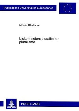 L'islam indien : pluralité ou pluralisme