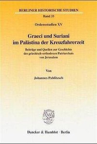 Graeci und Suriani im Palästina der Kreuzfahrerzeit.