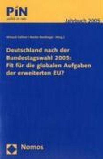 Deutschland nach der Bundestagswahl 2005: Fit für die globalen Aufgaben der erweiterten EU?