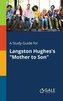 A Study Guide for Langston Hughes's \"Mother to Son\"