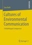 Cultures of Environmental Communication