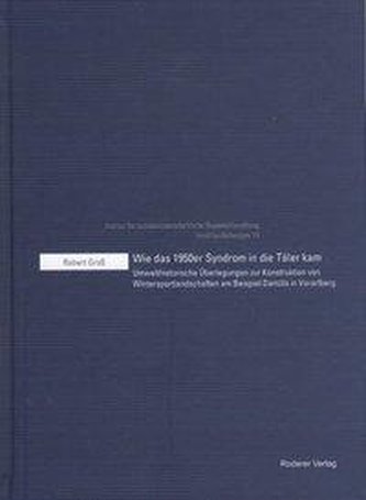 Wie das 1950er Syndrom in die Täler kam