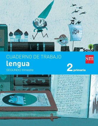 Savia, lengua, 2 Educación Primaria. 2 trimestre. Cuaderno
