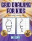 Books on how to draw for kids (Grid drawing for kids - Desserts): This book teaches kids how to draw using grids