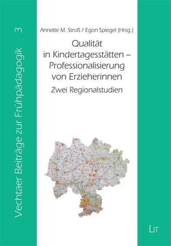 Qualität in Kindertagesstätten - Professionalisierung von Erzieherinnen