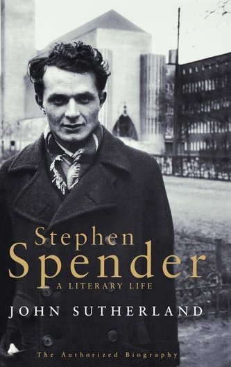 Stephen Spender: A Literary Life