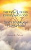 The Conquering Kingdom of God and God's Sovereign Future Rule
