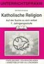 KatholischeReligion 7. Jahrgangsstufe